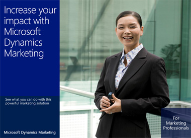 Increase your impact with Microsoft Dynamics Marketing